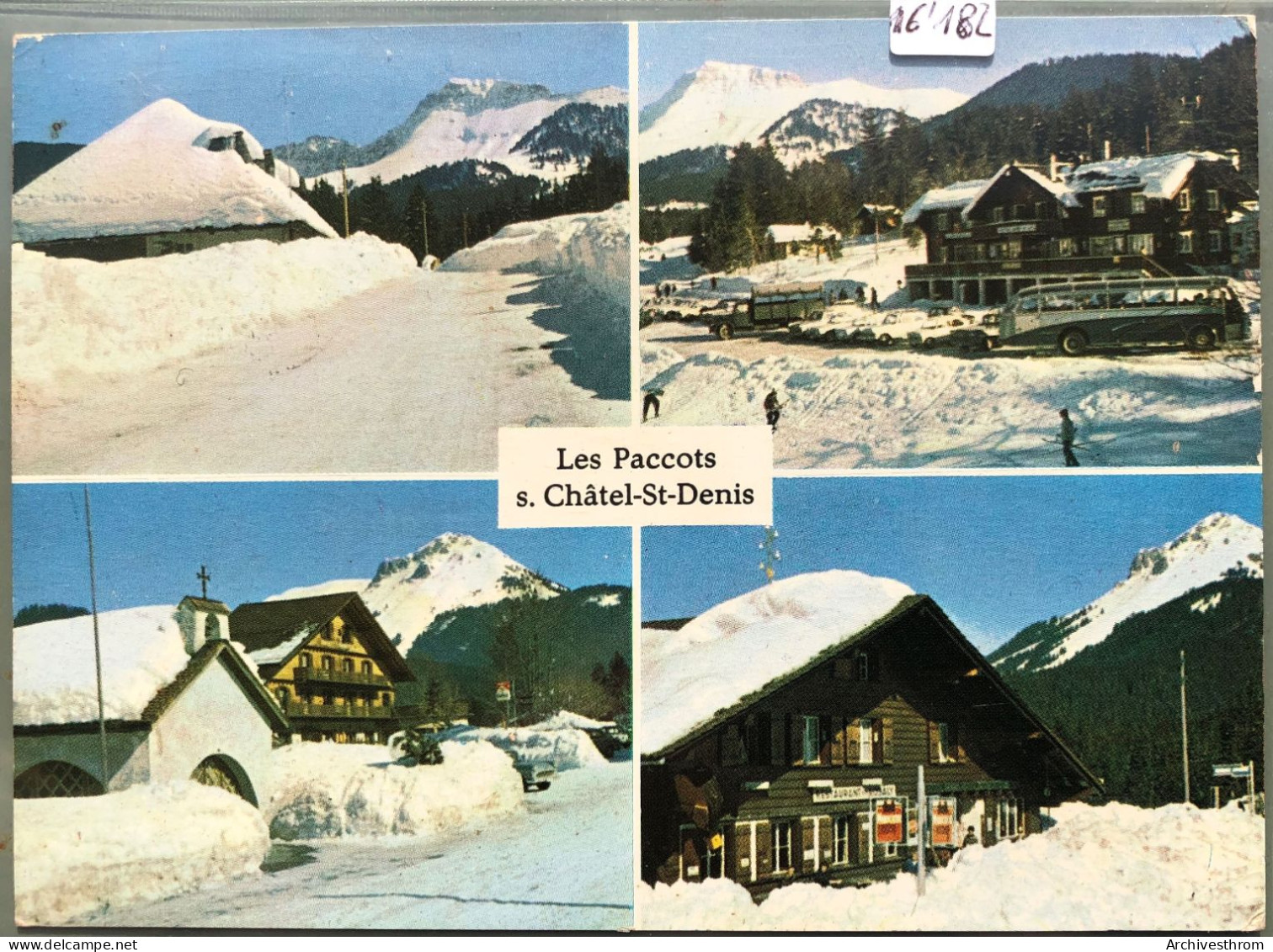 Les Paccots Sous La Neige - Hôtel Dent De Lys, Corbetta Et Chapelle ; Restaurant Des Rosalys (16'182) - Châtel-Saint-Denis