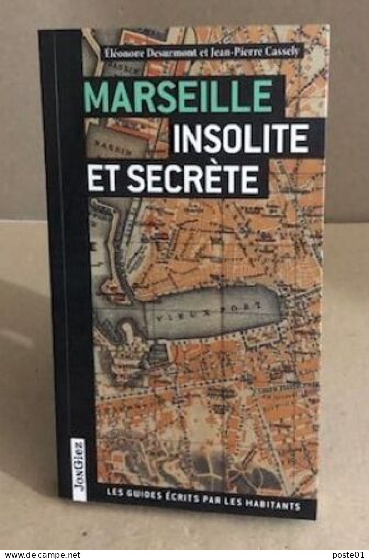 Marseille Insolite Et Secrète - Non Classificati