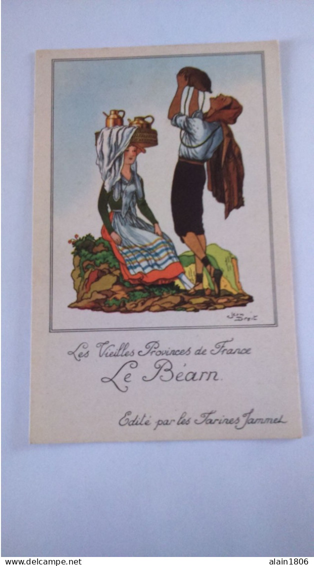 Carte Non Postale ( O10) Publiciaire  . LES FARINES JAMMET , Les  Provinces De France . LE BEARN. Signée JEAN DROIT - Droit