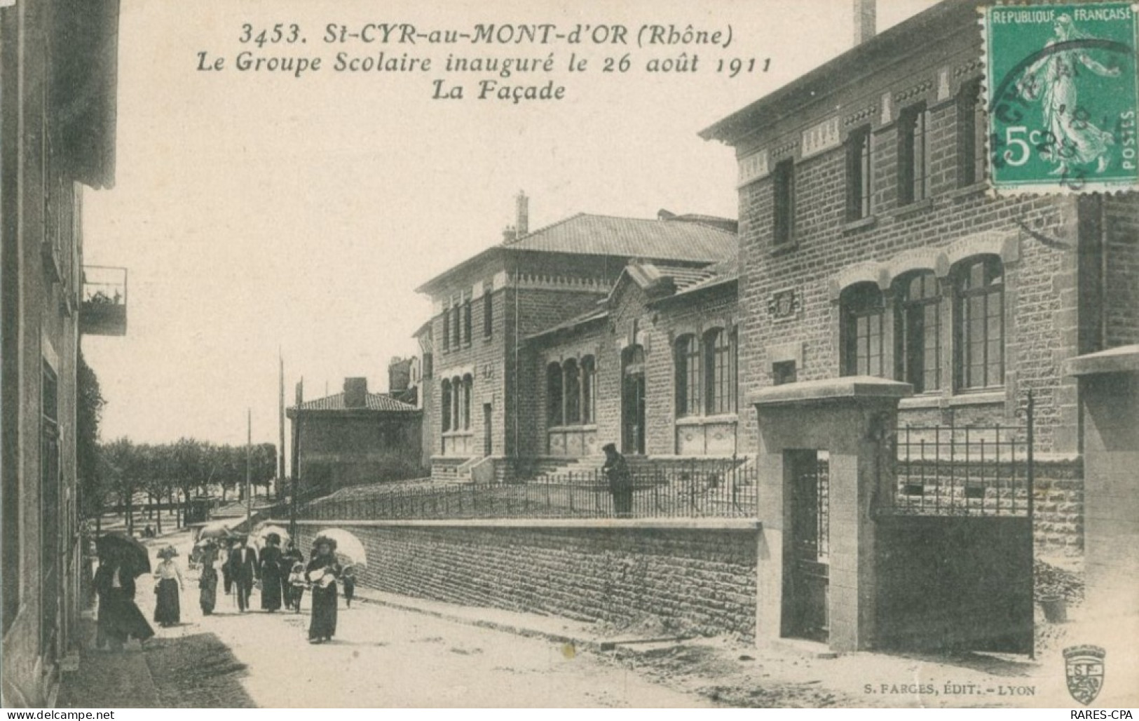 69 SAINT CYR Au MONT D'OR - Le Groupe Scolaire Inauguré Le 26 Aout 1911 - La Facade  - TTB - Otros & Sin Clasificación