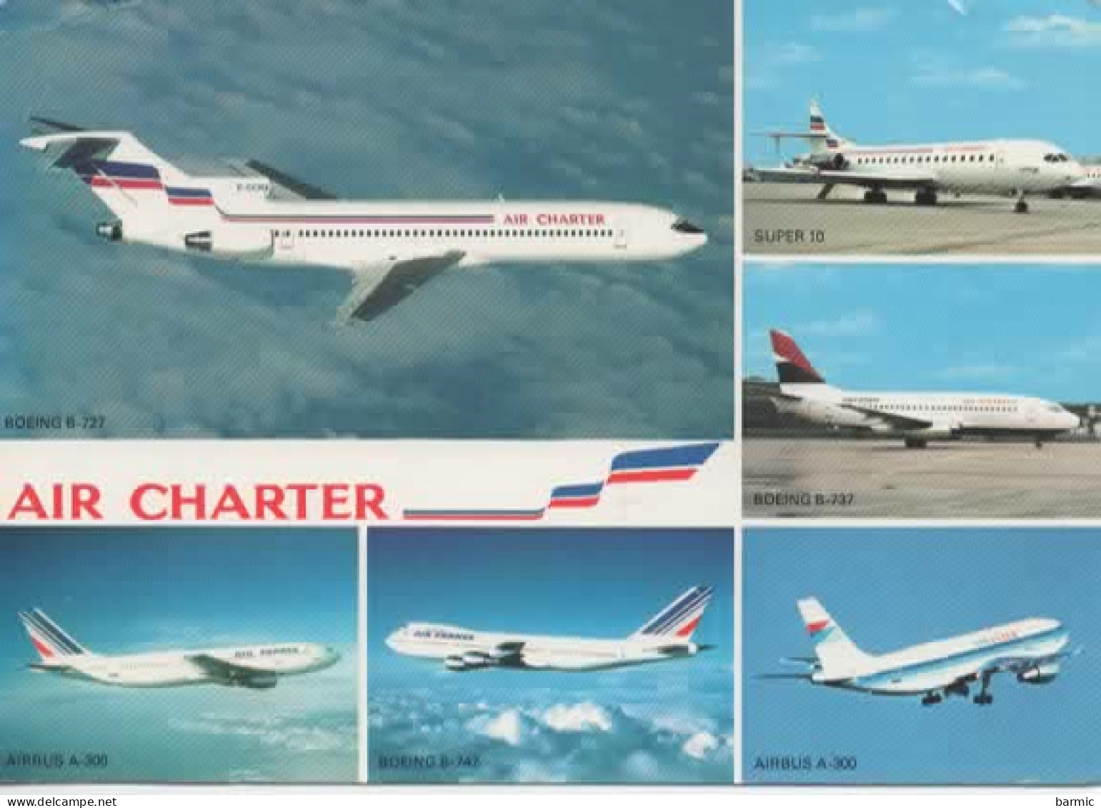 AIR CHARTER, MULTIVUE, BOEING 727, 737, 747, SUPER 10, AIRBUS A 300 COULEUR   REF 14700 - 1946-....: Era Moderna