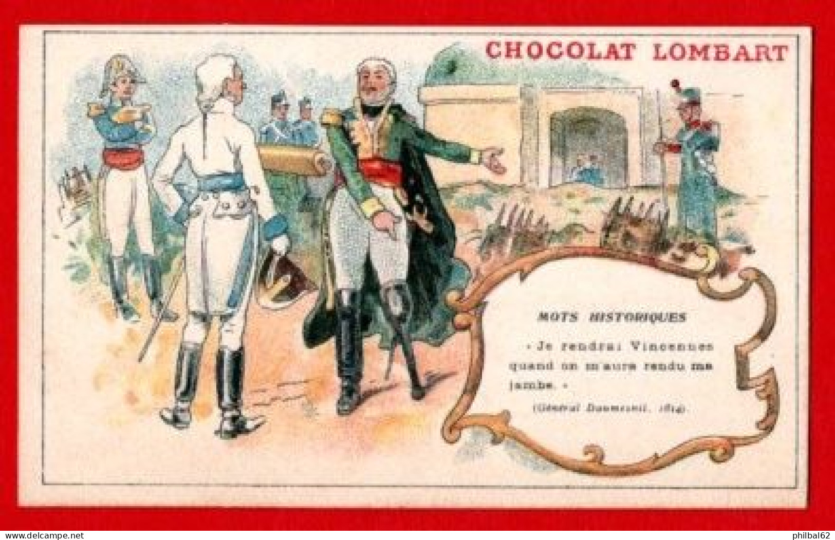 Chromo Chocolat Lombart. Série Mots Historiques. "Je Rendrai Vincennes Quand On M'aura Rendu Ma Jambe". Gal. Daumesnil. - Lombart