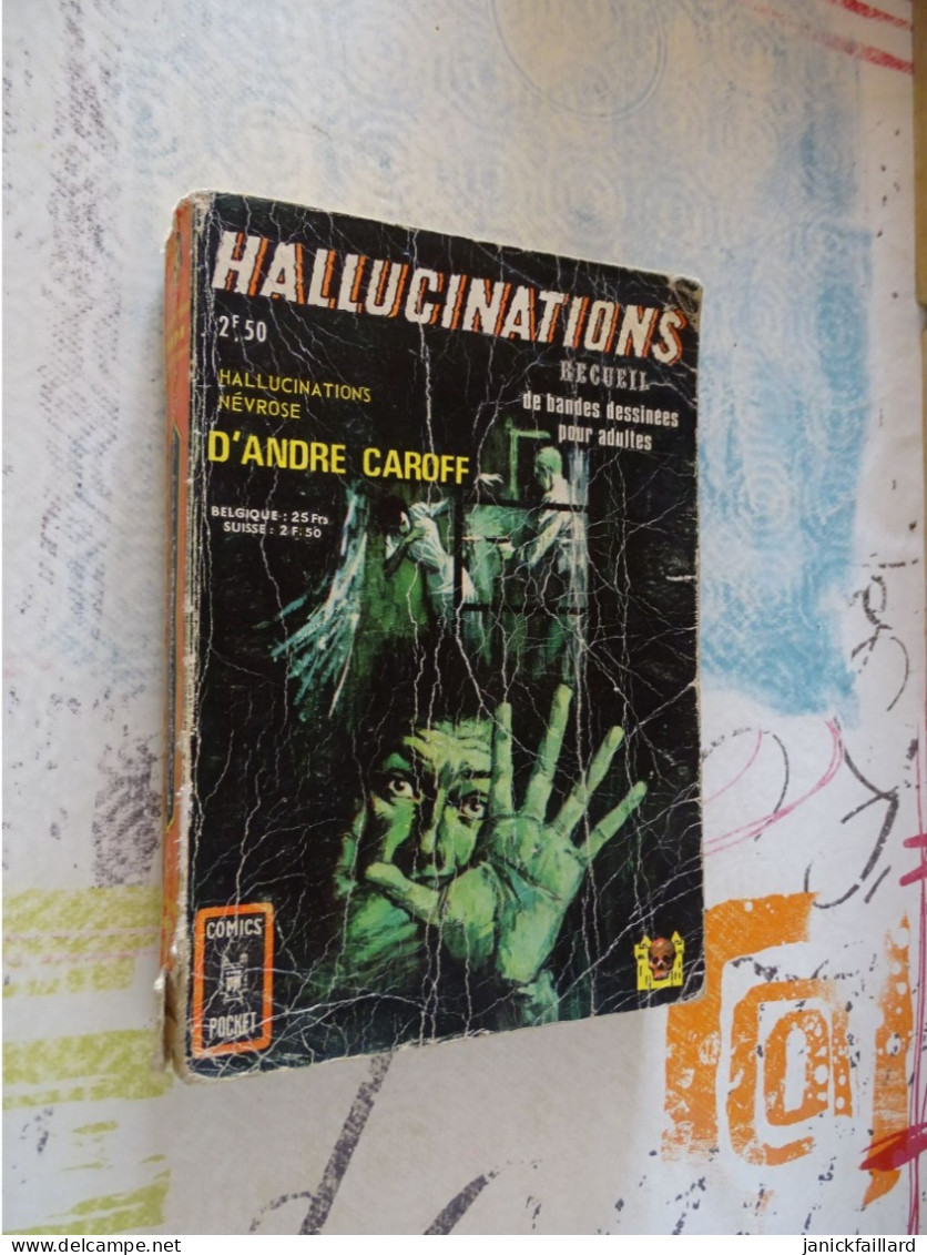 Bd Adultes - Hallucinations Recueil 3047 André Caroff - Hallucination