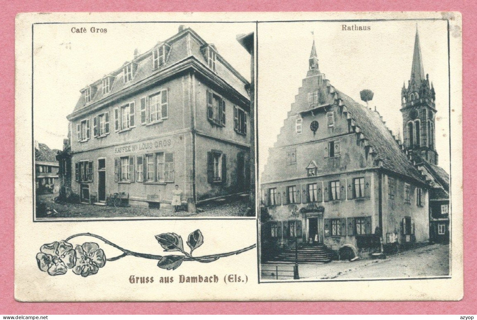 67 - GRUSS Aus DAMBACH - Café Wve. Louis GROS - Rathaus - Dambach-la-ville