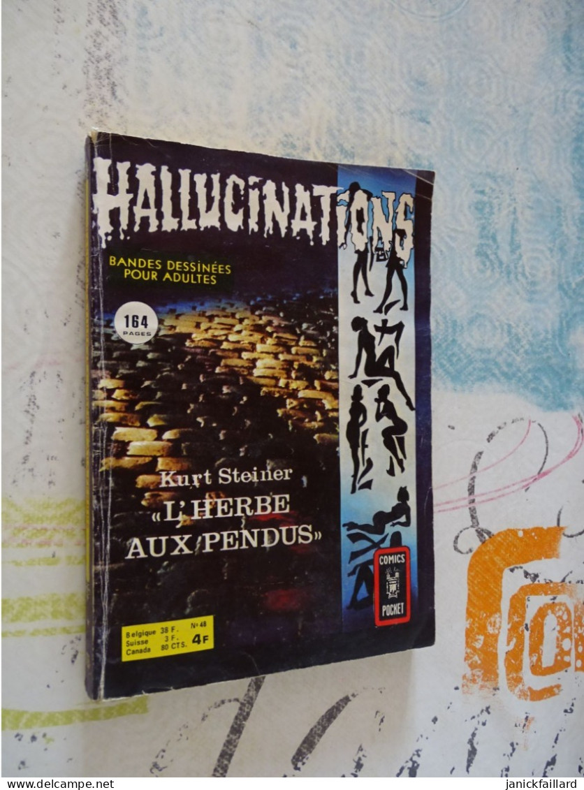 Bd Adultes - Hallucinations N 48 L'herbe Aux Pendus   Kurt Steiner - Hallucination
