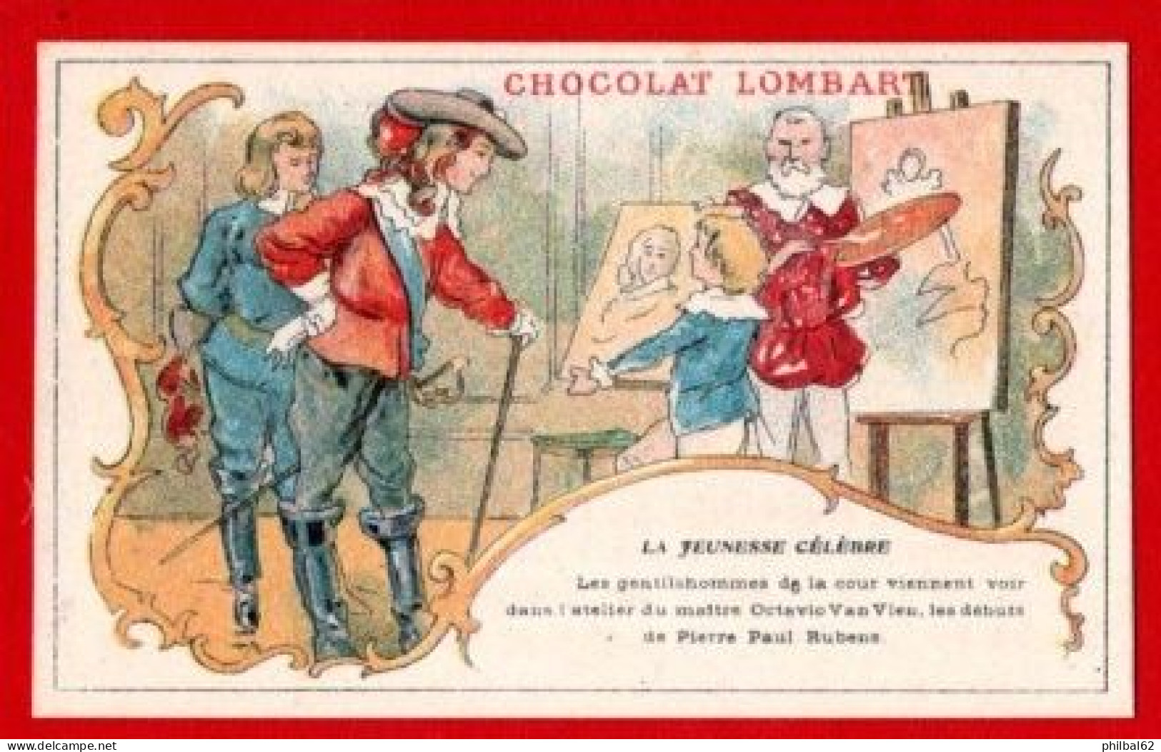 Chromo Chocolat Lombart. Série "La Jeunesse Célèbre". Pierre Paul Rubens. - Lombart