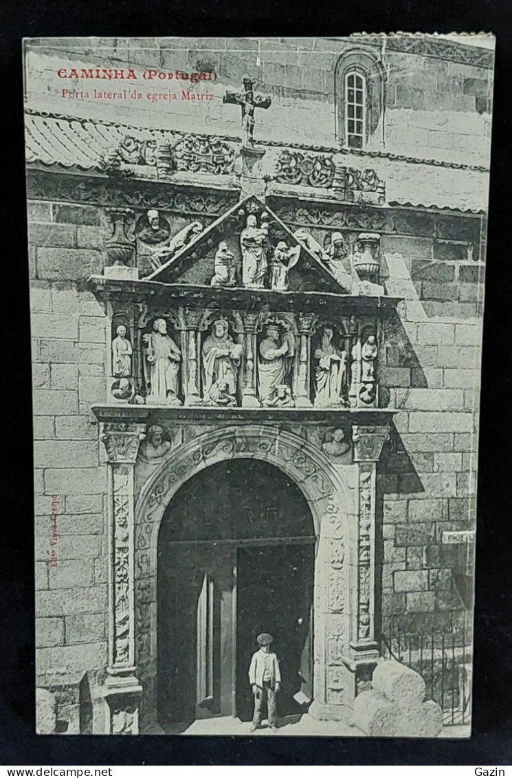 C6/11 - Porta Lateral Da Egreja Matriz * Caminha * Viana Do Castelo * Circulado - Porto* Portugal - Viana Do Castelo