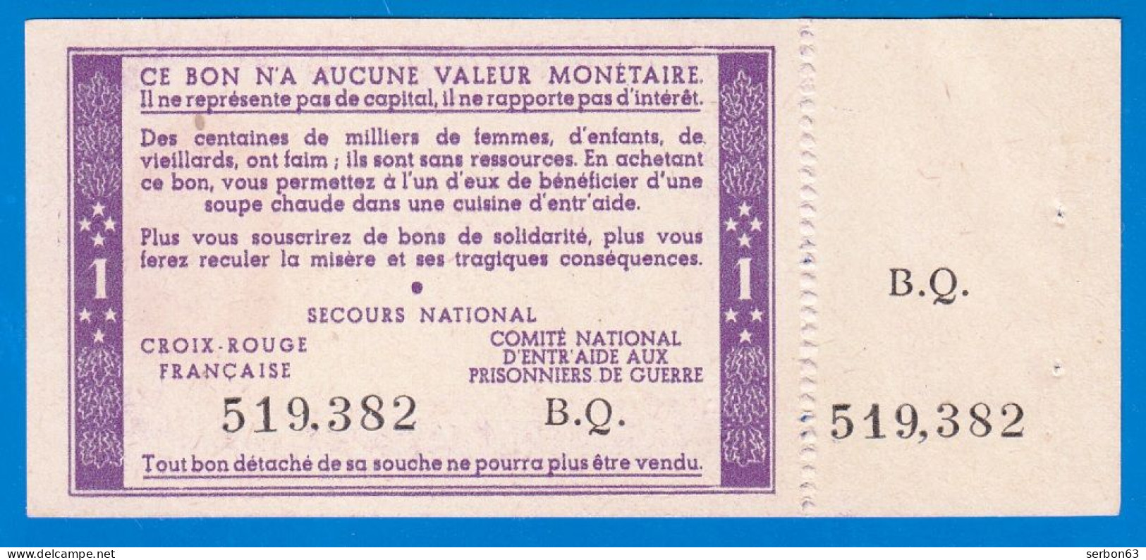 BON DE SOLIDARITÉ DE 1 FRANC B.Q. 519.382 BON ETAT RARE AVEC LA SOUCHE AIDE AUX PRISONNIERS DE GUERRE - Bonds & Basic Needs