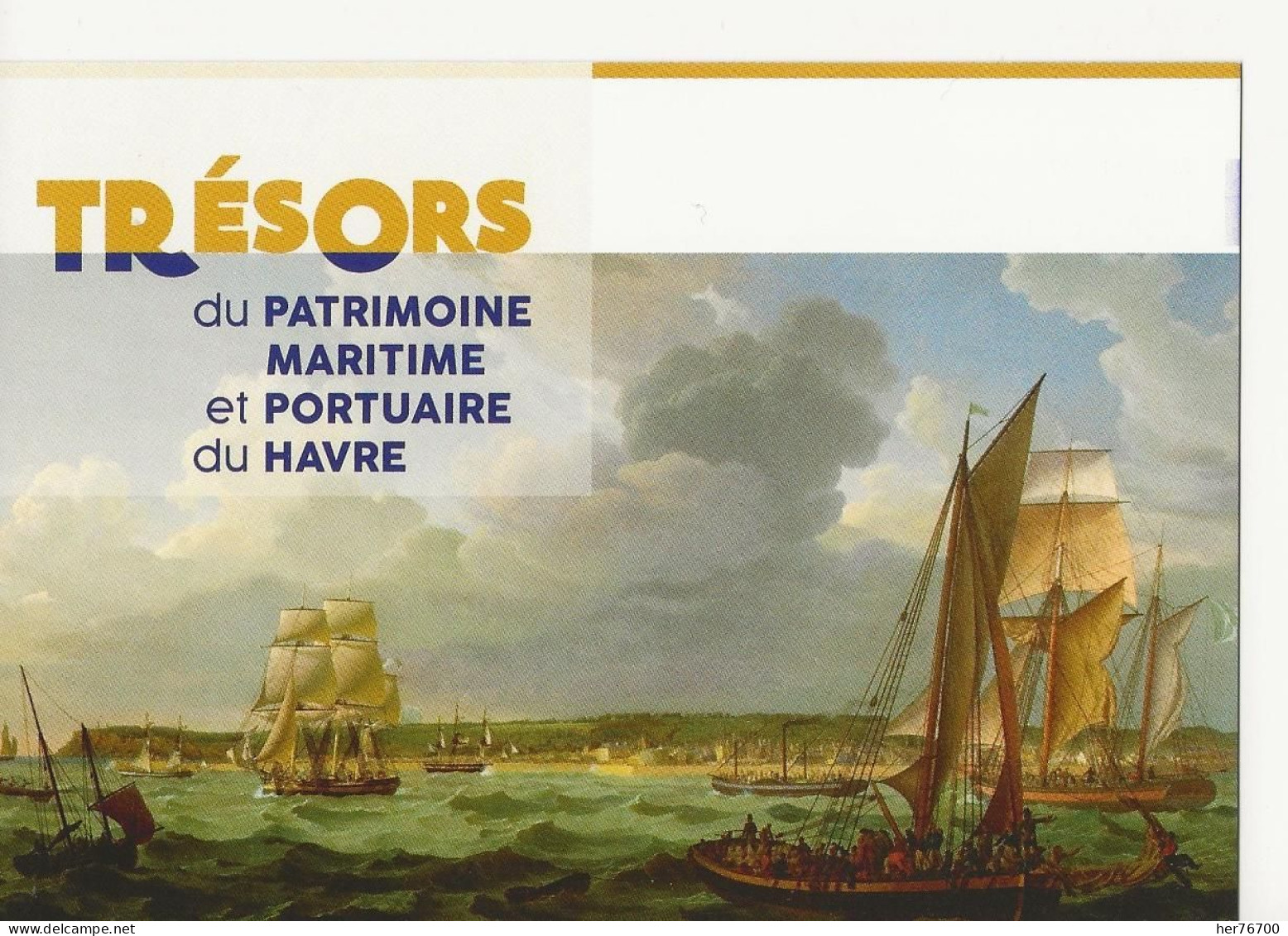 Lot De 7 Cartes  Représentant Les Trésors Du Patrimoine  Maritime  Et Portuaire Du Havre - History