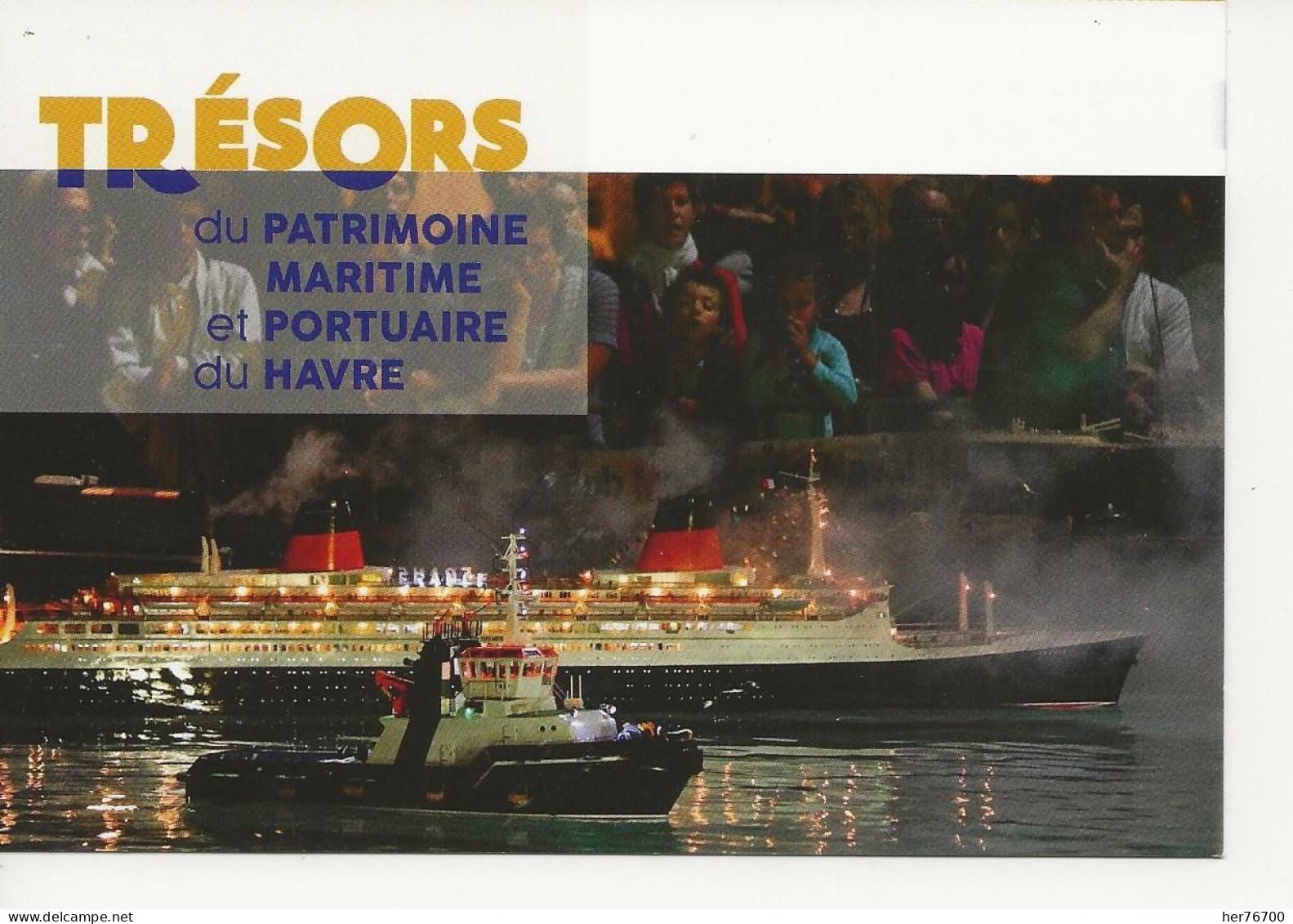 Lot De 7 Cartes  Représentant Les Trésors Du Patrimoine  Maritime  Et Portuaire Du Havre - Musées