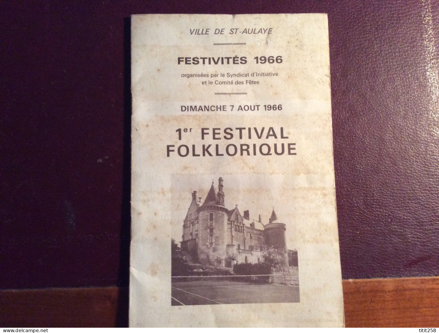 Programme 1er Festival Folklorique Comité Des Fêtes SAINT AULAYE 24 DORDOGNE 1966 Publicités Commerces - Programma's