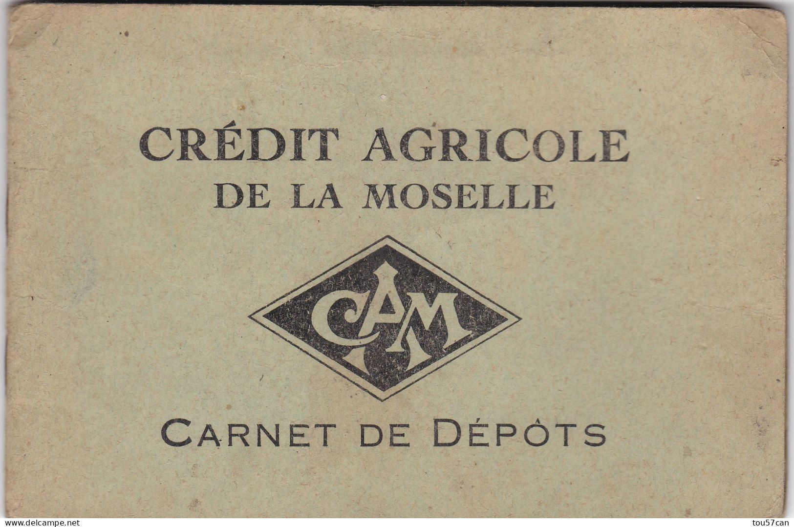 CREDIT AGRICOLE DE LA MOSELLE  -  METZ  -  MOSELLE  (57)   -  CARNET DE DEPÔTS  DE  1948  EN EXCELLENT ETAT. - Bank & Versicherung