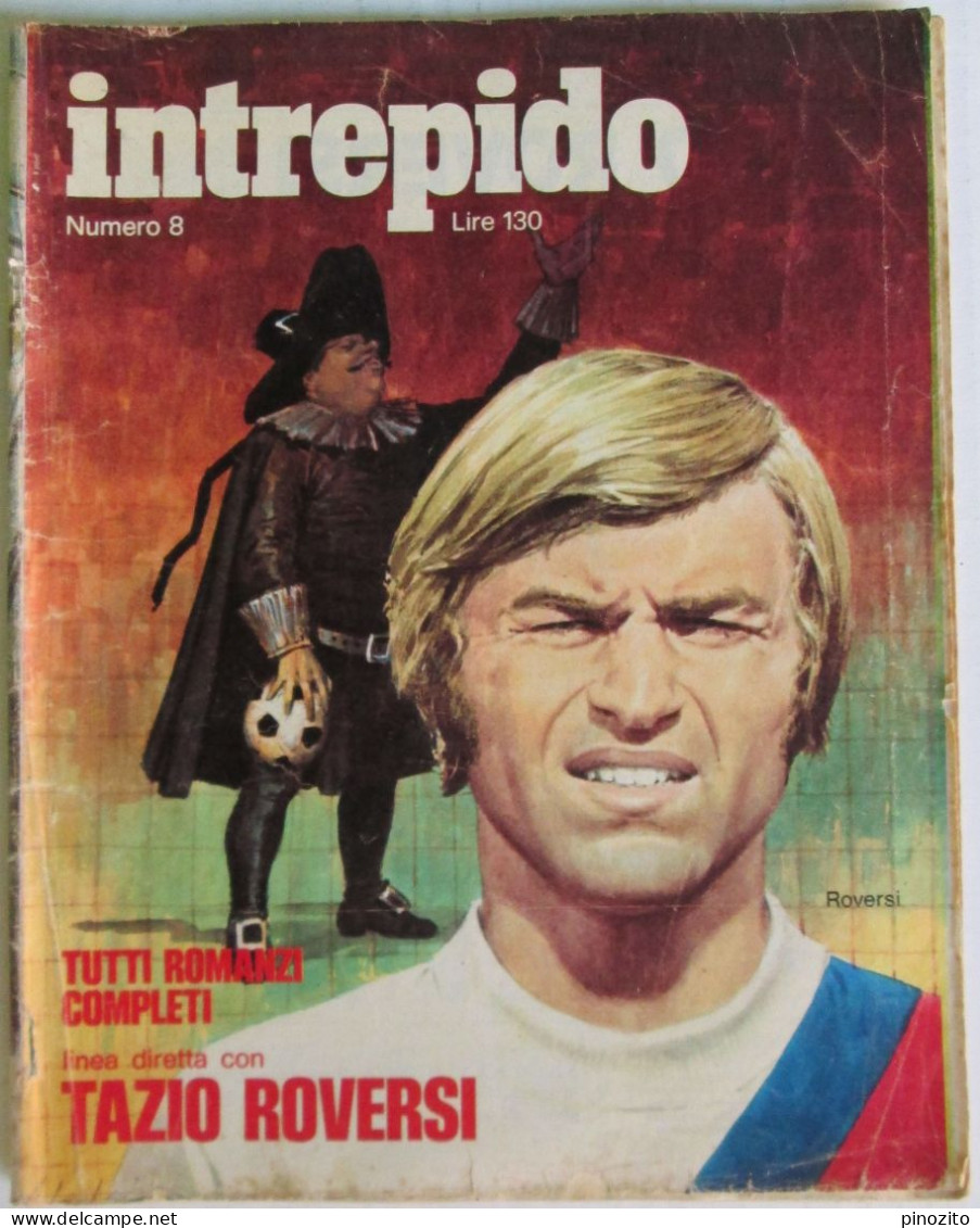 INTREPIDO 8 1973 Tazio Roversi Tommaso Maestrelli Attilio Fresia Massimo Ranieri - Sports