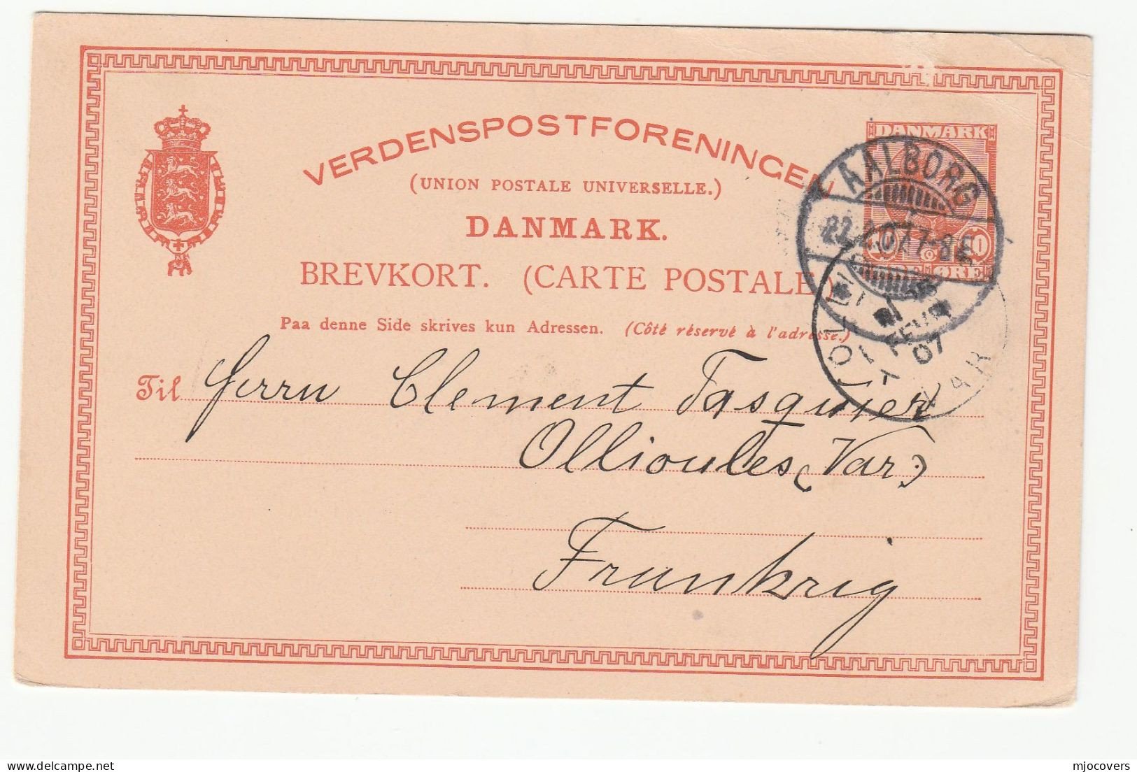 1907 AALBORG Denmark To OLLIOULES France  Postal STATIONERY CARD Cover Stamps - Postwaardestukken