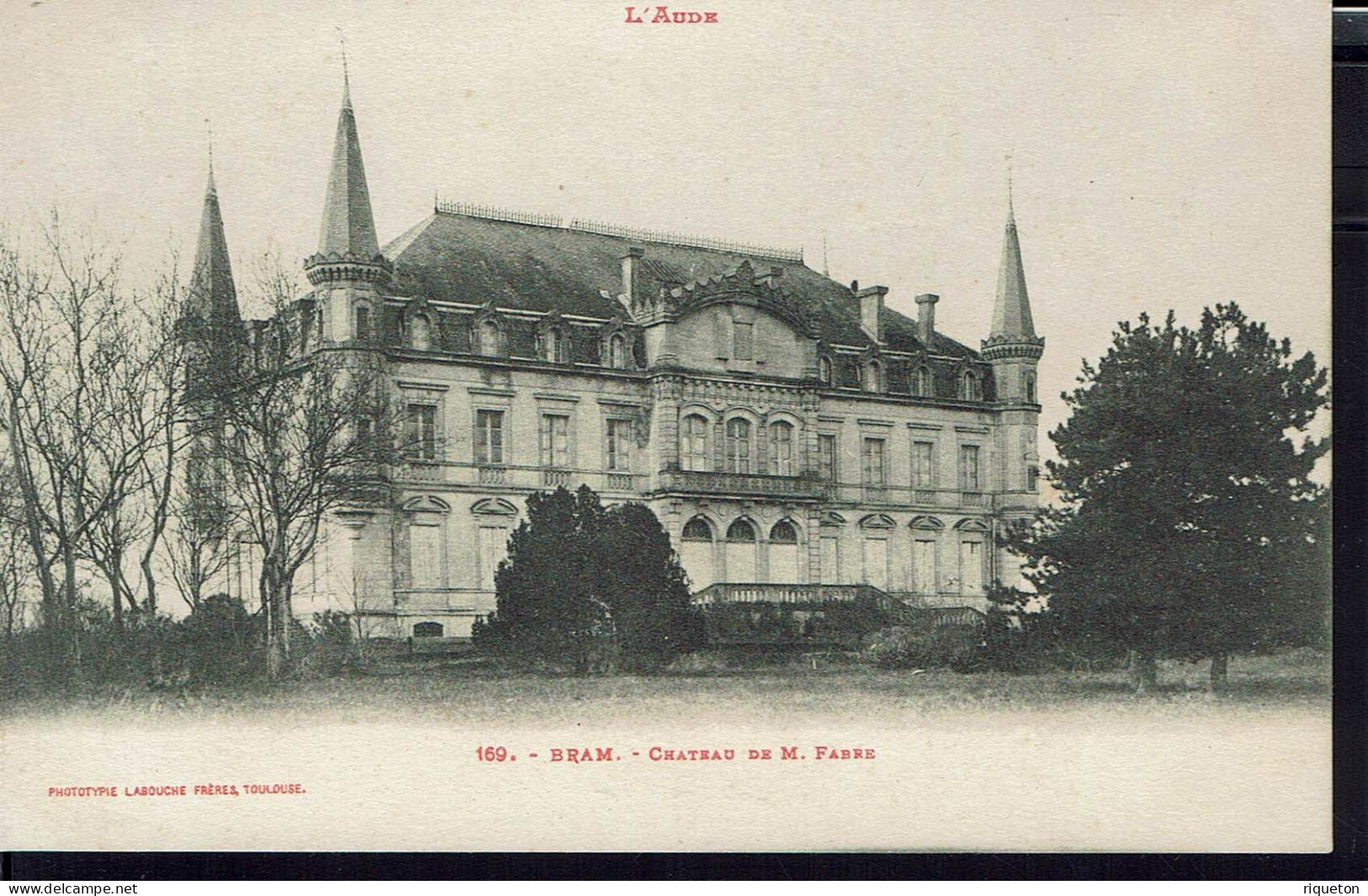 CPA 11. Labouche. 169 Bram. Le Château De M. Fabre.  TB. - Bram