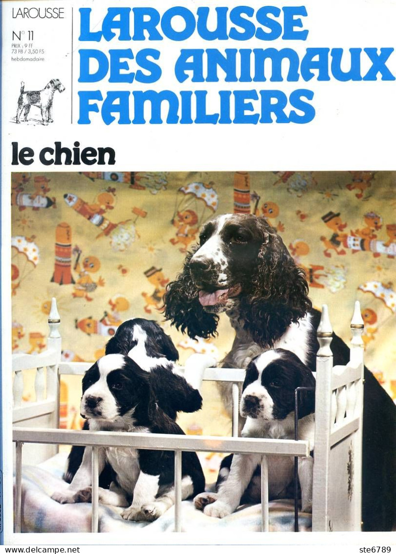 REVUE LE CHIEN  N° 11 Chiens Dogues , Epagneuls ,  Larousse Des Animaux Familiers  - Animaux