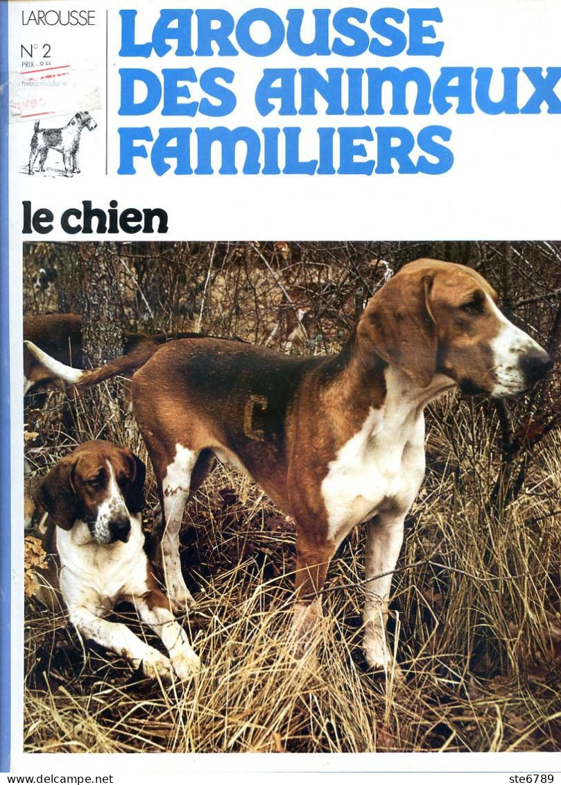 REVUE LE CHIEN  N° 2 Chiens Alaskan Malamute , Anglo Francais , Ariégeois ,  Larousse Des Animaux Familiers  - Animals