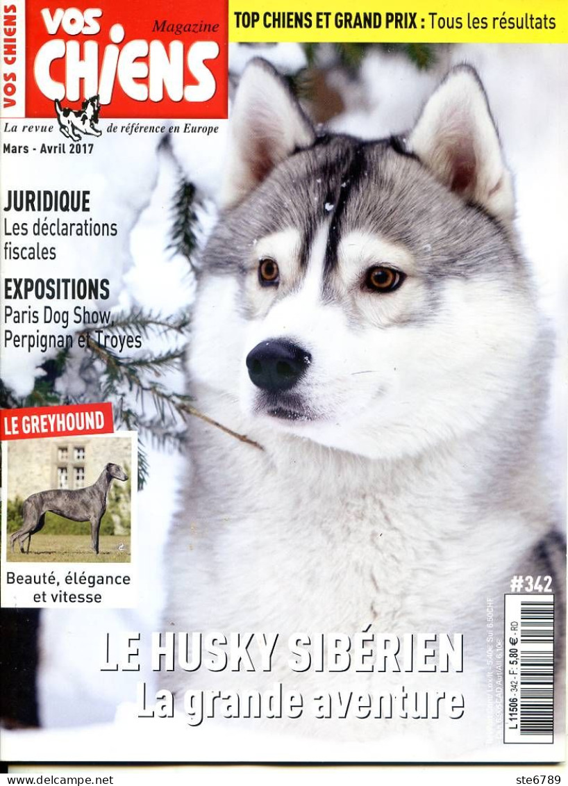 VOS CHIENS Magazine 342 Husky Sibérien , Greyhound , Grands Prix , Expositions Paris Perpignan Troyes - Animales