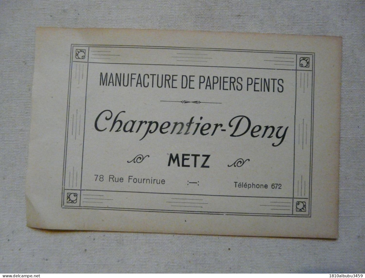 VIEUX PAPIERS - PUBLICITE : Manufacture De Papiers-peints - CHARPENTIER-DENY - METZ - Pubblicitari