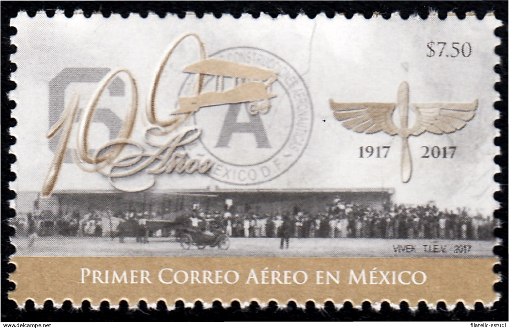 México 3064 2017 100 Años Del Primer Correo Aéreo En Mexico MNH - Mexique