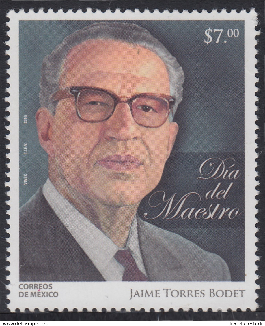 México 2989 2016 Día Del Maestro Jaime Torres Bodet MNH - Mexique