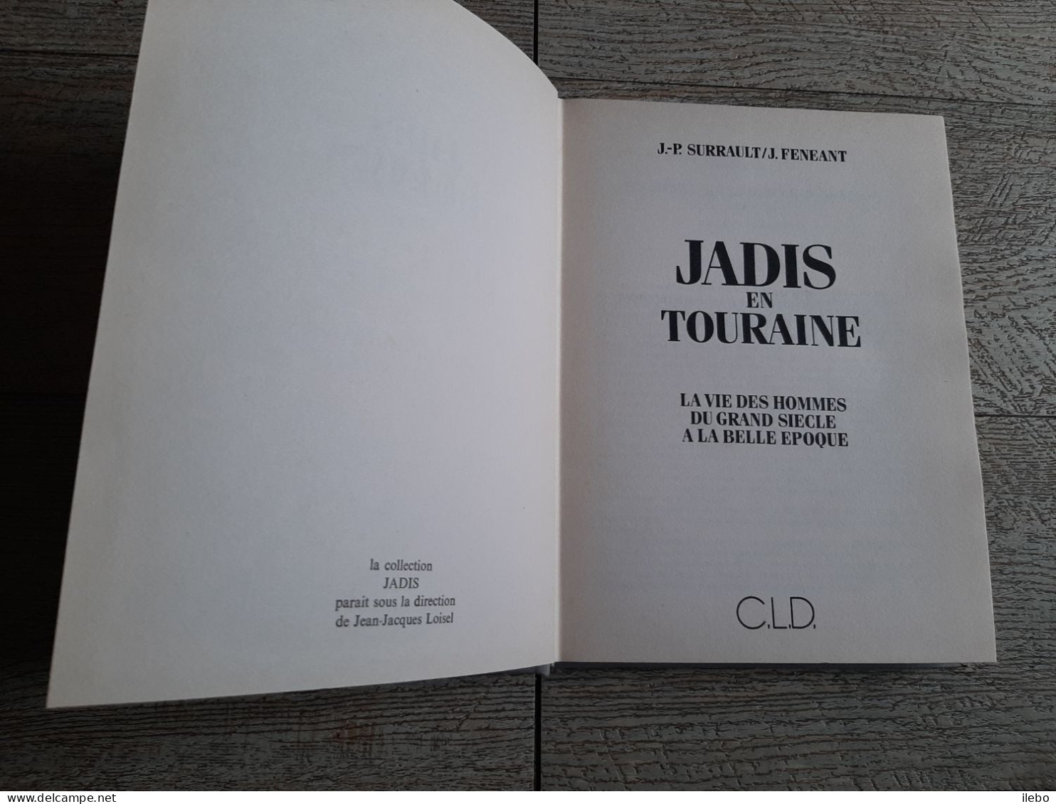 Jadis En Touraine Surrault Feneant La Vie Des Hommes 1988 Numéroté - Pays De Loire