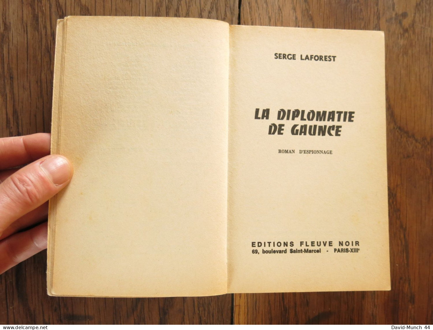 La Diplomatie De Gaunce De Serge Laforest. Fleuve Noir, Espionnage. 1969 - Fleuve Noir
