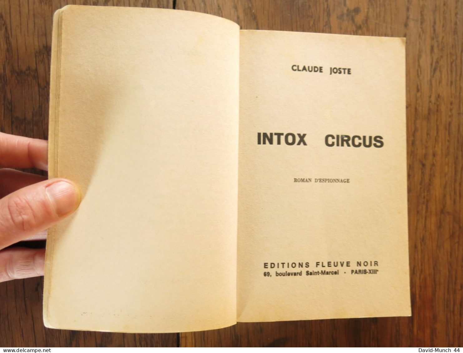 Intox Circus De Claude Joste. Fleuve Noir, Espionnage. 1973 - Fleuve Noir