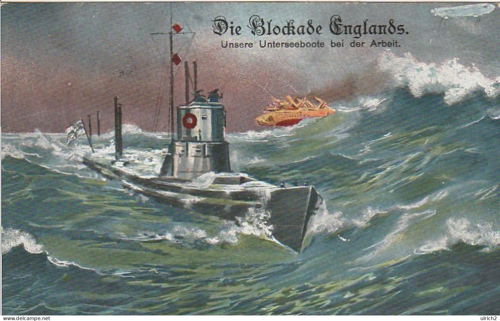 AK Unsere Unterseeboote Bei Der Arbeit - Die Blockade Englands - Feldpost Hoerpolding 1916 (67884) - Submarinos