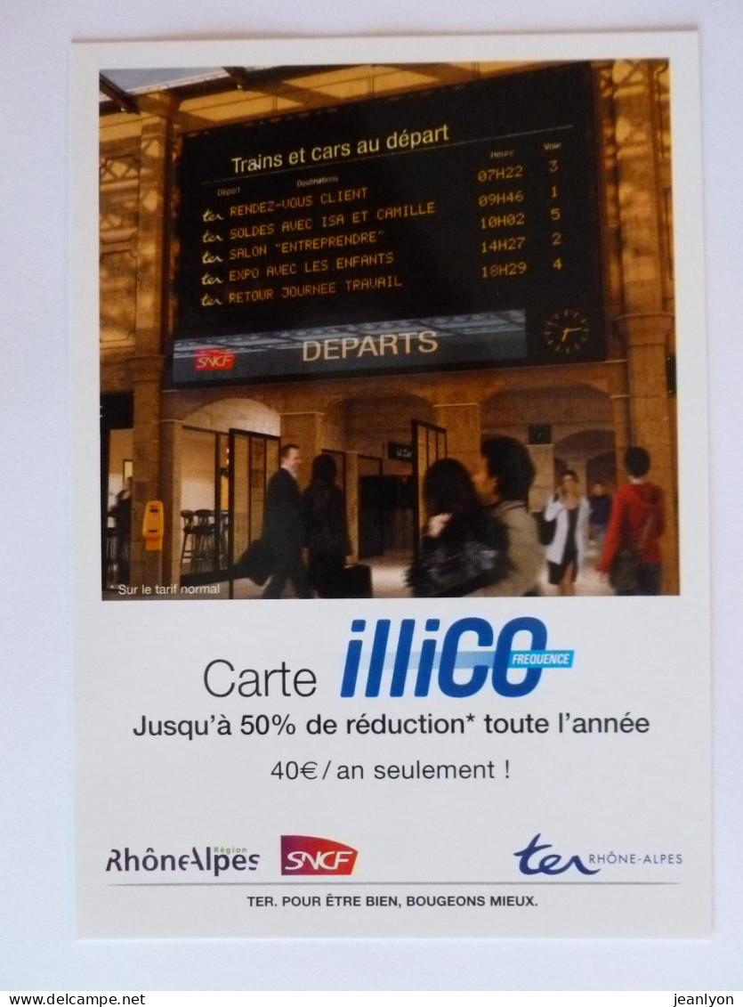 SNCF TER RHONE-ALPES - Tableau Affichage Trains Et Cars Au Départ En Gare - Carte Publicitaire Carte Illico Fréquence - Stazioni Senza Treni