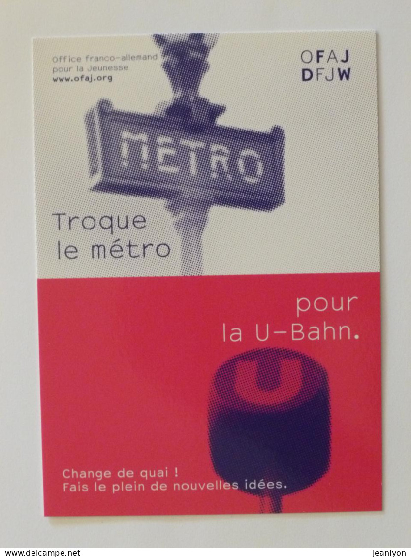 METRO - Poteau Station RATP Paris / U BAHN En Allemagne - Carte Publicitaire Office Franco-allemand Jeunesse - Métro
