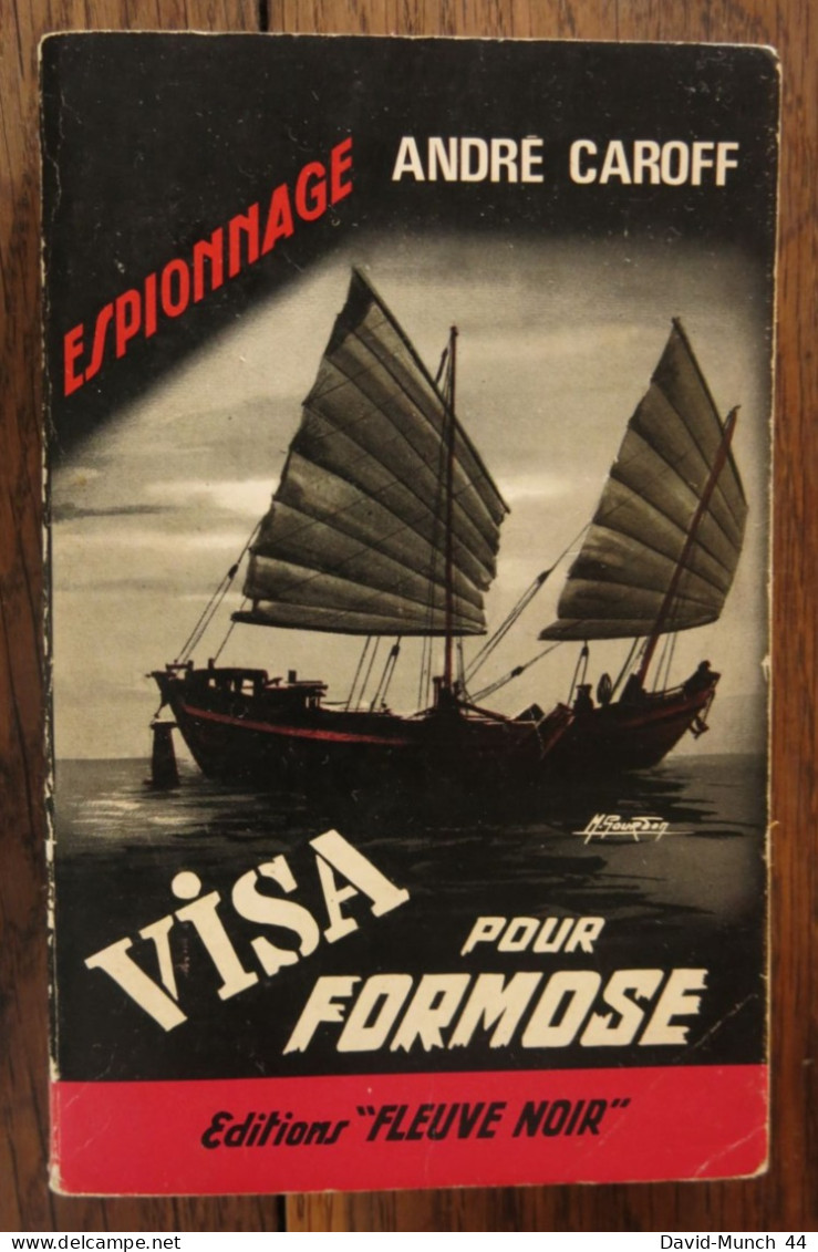 Visa Pour Formose De André Caroff. Fleuve Noir, Espionnage. 1966 - Fleuve Noir