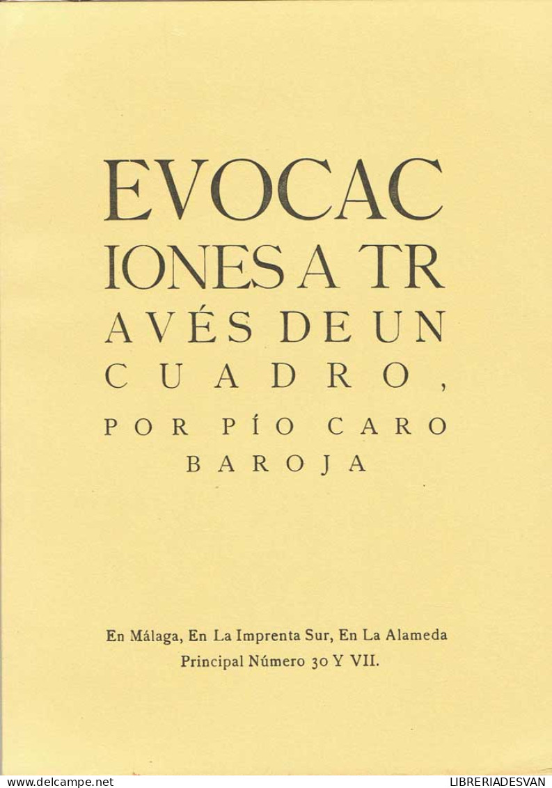 Evocaciones A Través De Un Cuadro - Pio Caro Baroja - Kunst, Vrije Tijd