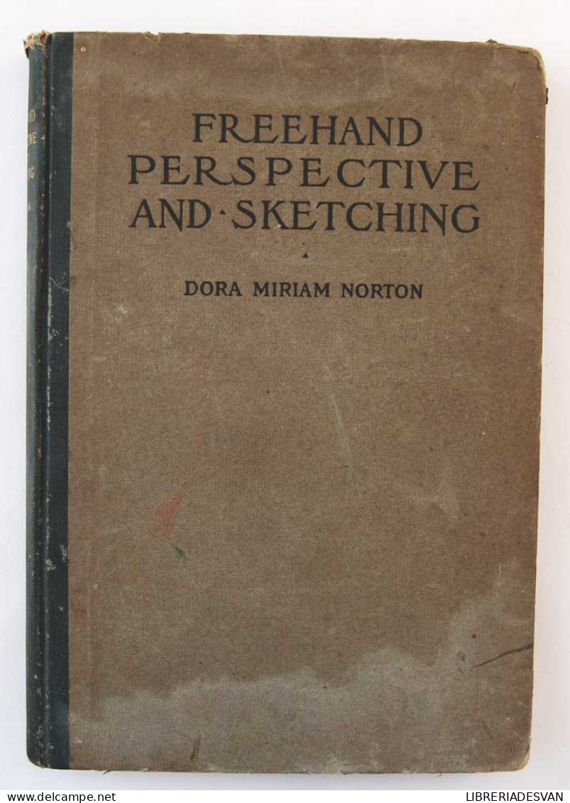 Freehand Perspective And Sketching - Dora Miriam Norton - Arts, Hobbies