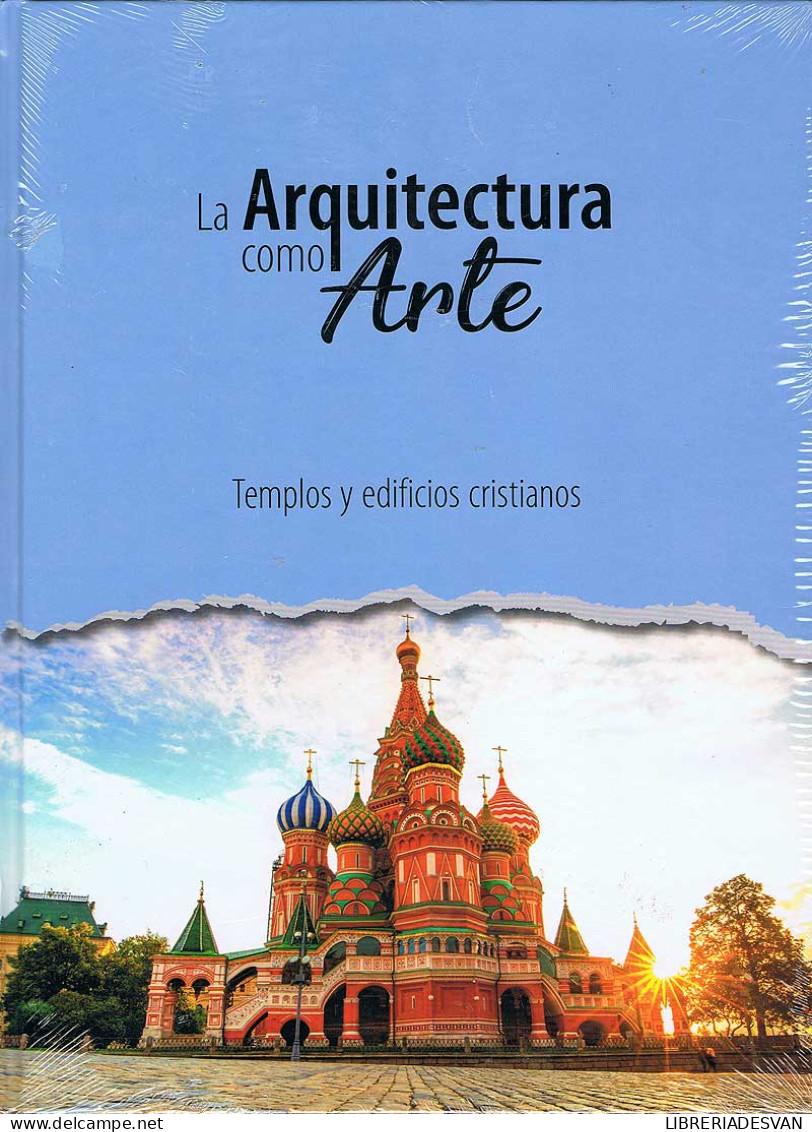 La Arquitectura Como Arte. Templos Y Edificios Cristianos - Kunst, Vrije Tijd