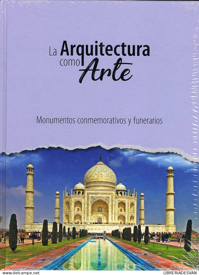 La Arquitectura Como Arte. Monumentos Conmemorativos Y Funerarios - Arte, Hobby