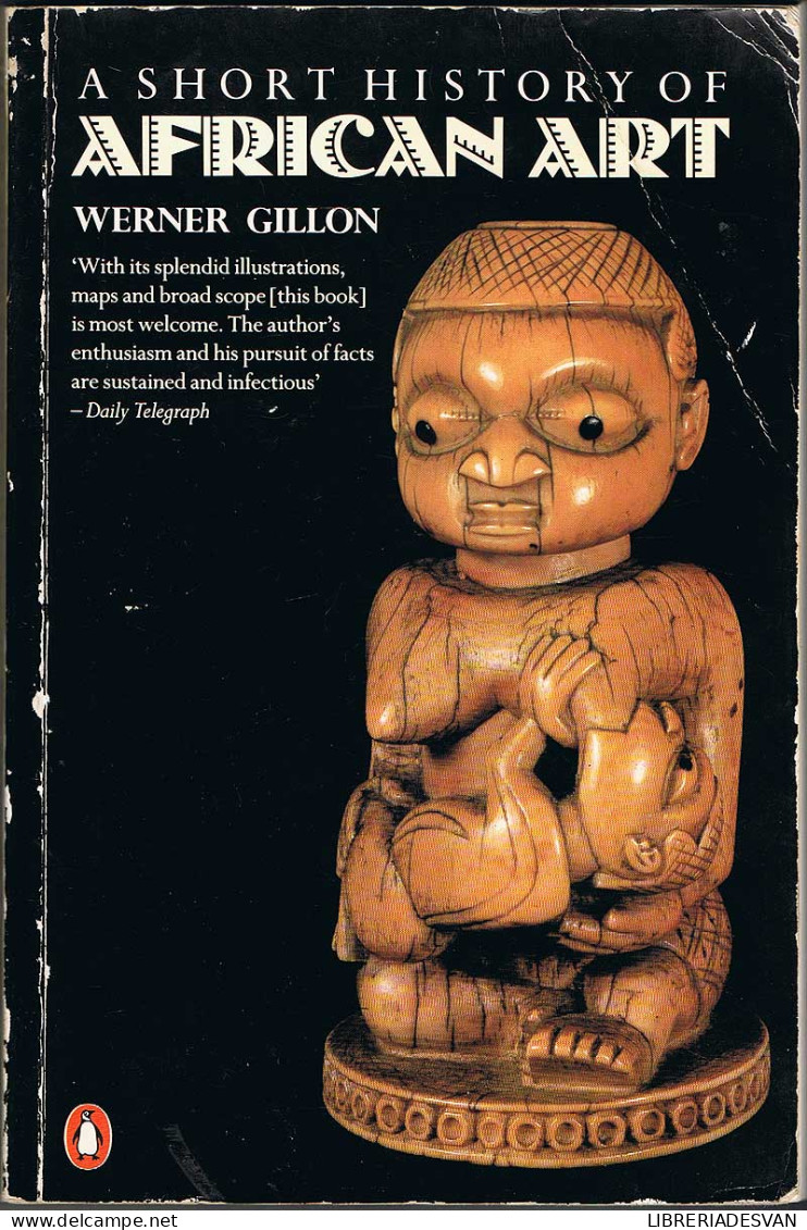 A Short History Of African Art - Werner Gillon - Kunst, Vrije Tijd