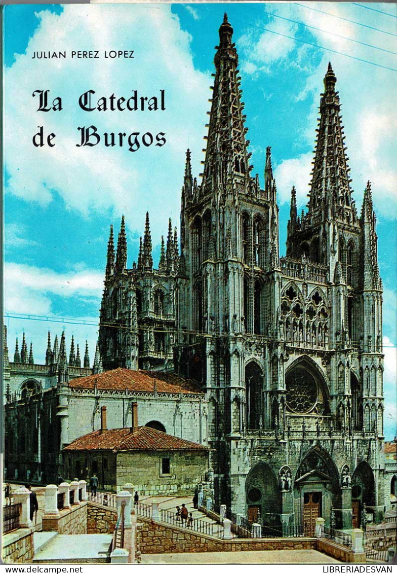 La Catedral De Burgos - Julián Pérez López - Arte, Hobby
