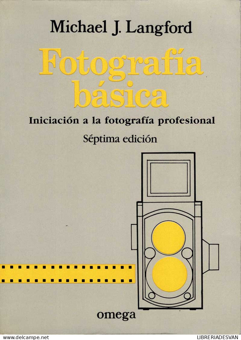 Fotografía Básica. Iniciación A La Fotografía Profesional - Michael J. Langford - Kunst, Vrije Tijd