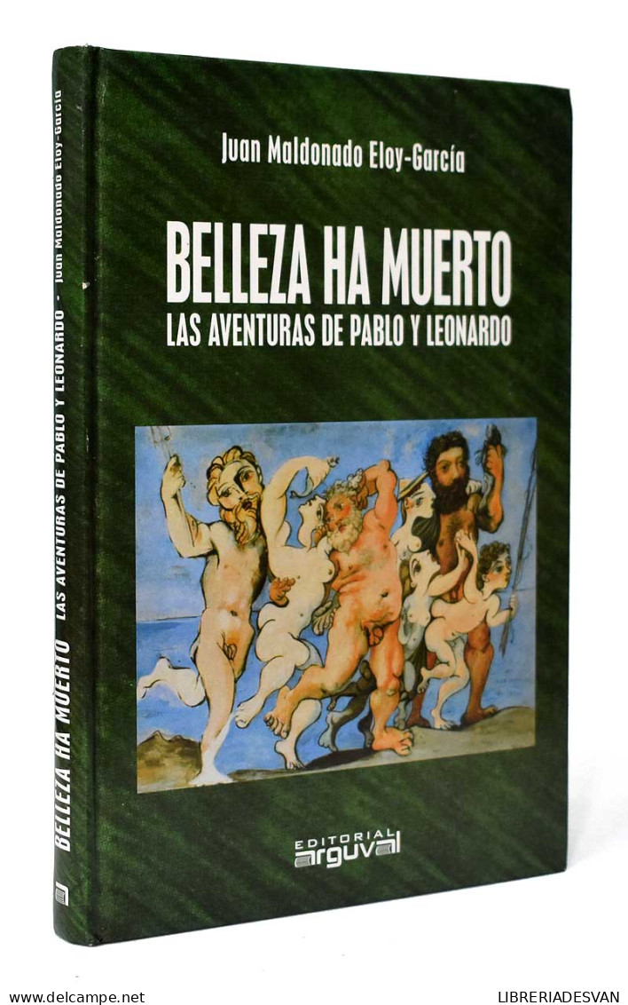 Belleza Ha Muerto. Las Aventuras De Pablo Y Leonardo - Juan Maldonado Eloy-García - Kunst, Vrije Tijd