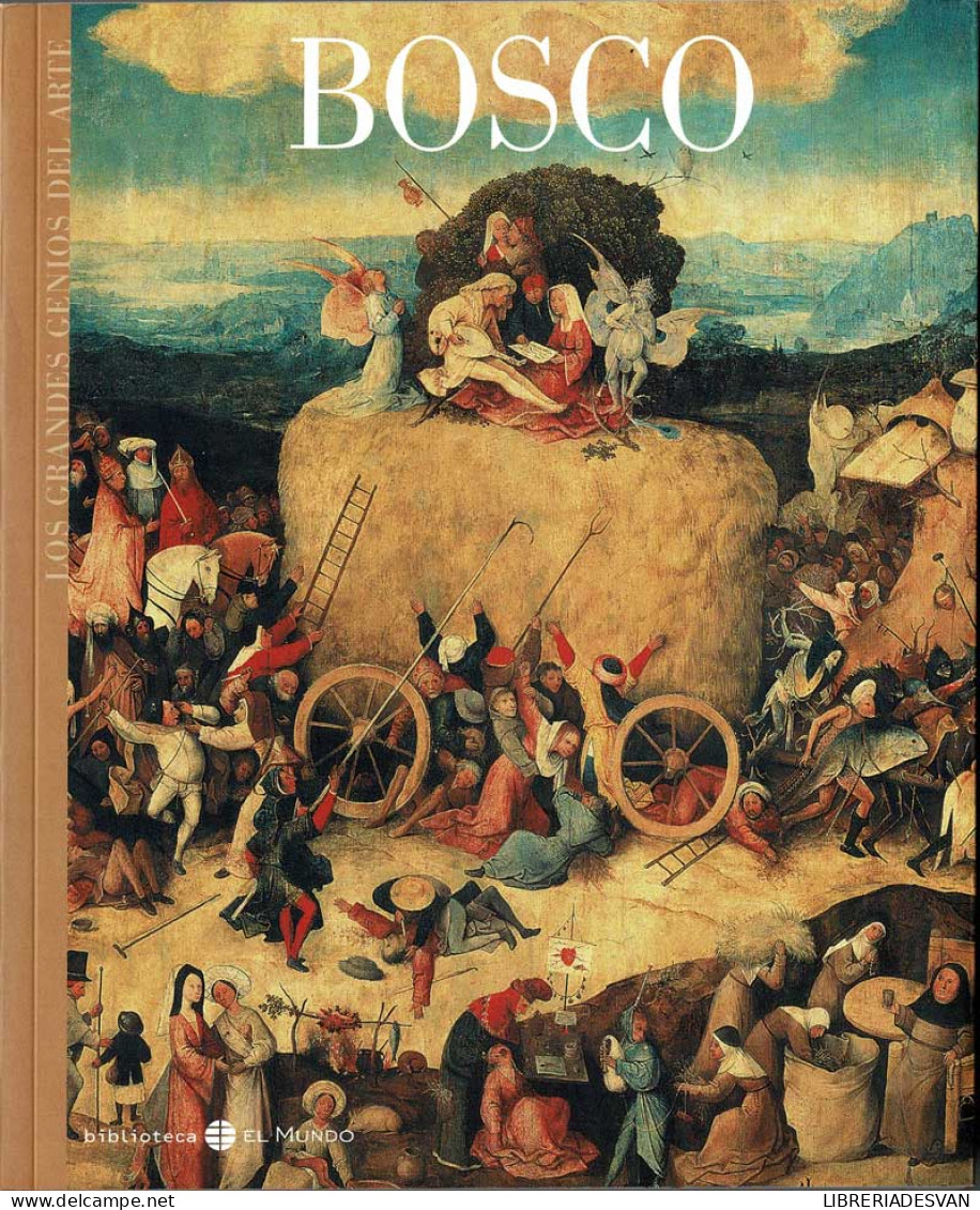 Los Grandes Genios Del Arte No. 25. El Bosco - Juan Antonio Ramírez - Arts, Loisirs