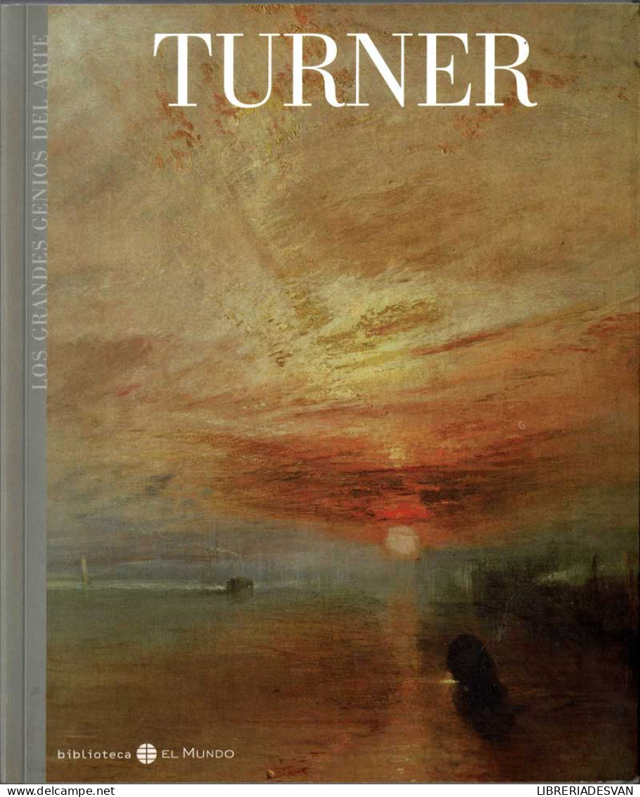 Los Grandes Genios Del Arte No. 26. Turner - Asunción Doménech - Kunst, Vrije Tijd