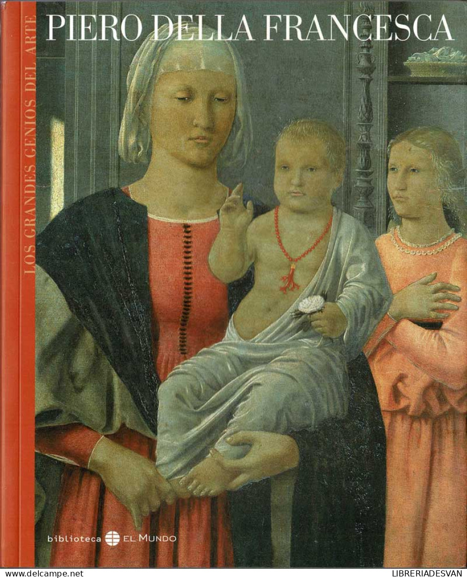 Los Grandes Genios Del Arte No. 14. Piero Della Francesca - Víctor Nieto Alcalde - Arts, Loisirs
