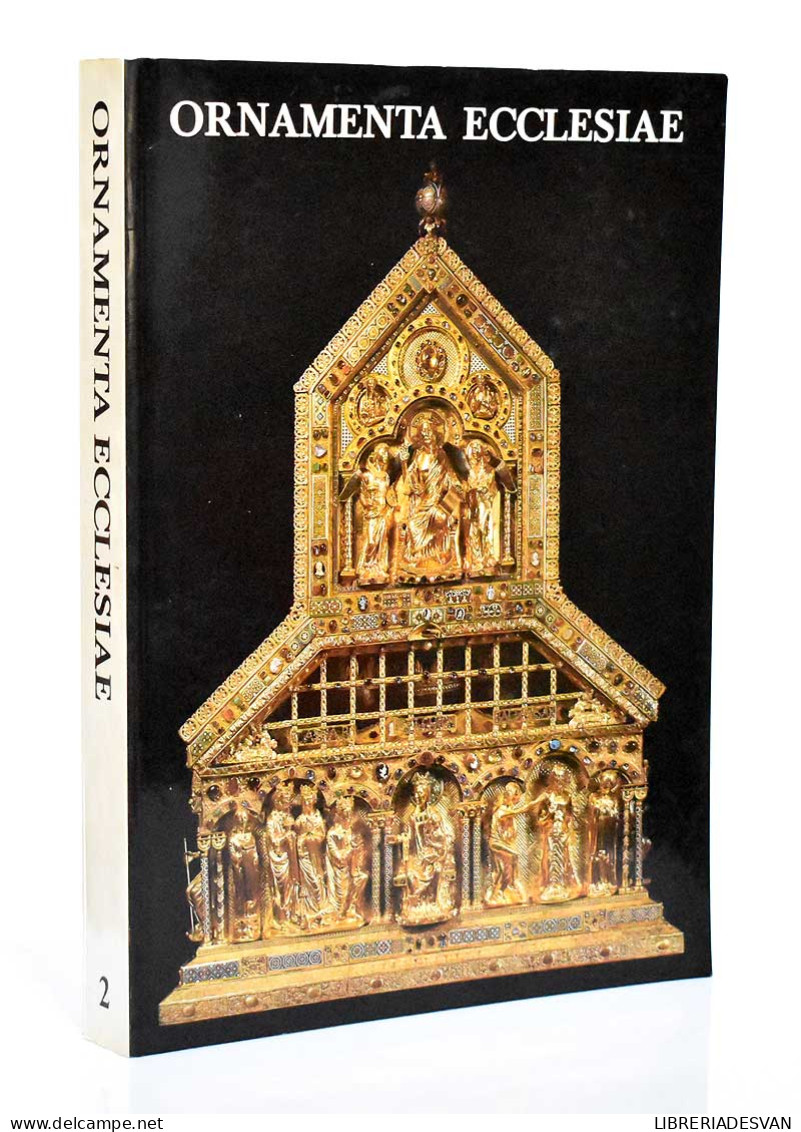 Ornamenta Ecclesiae Vol. 2. Kunst Und Künstler Der Romanik - Anton Legner - Arte, Hobby