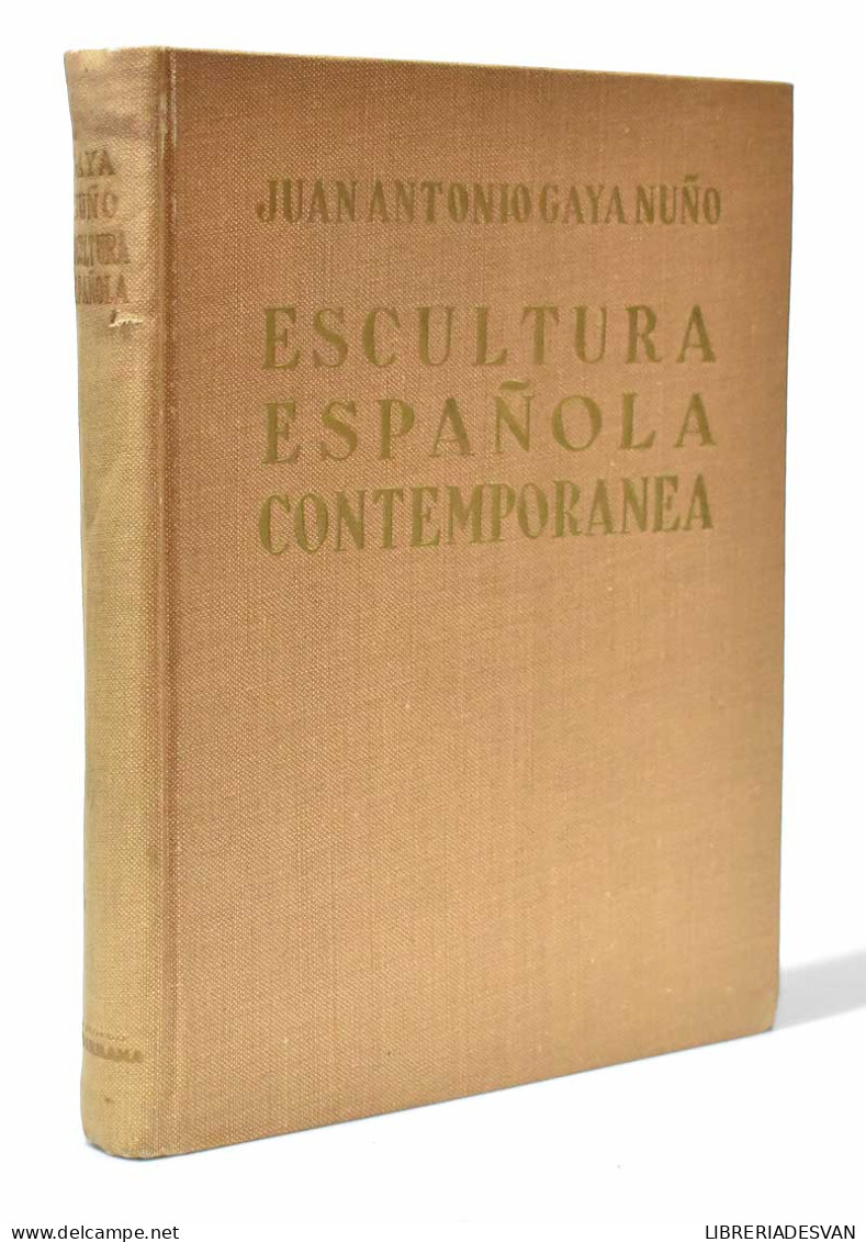 Escultura Española Contemporánea - Juan Antonio Gaya Nuño - Arts, Loisirs