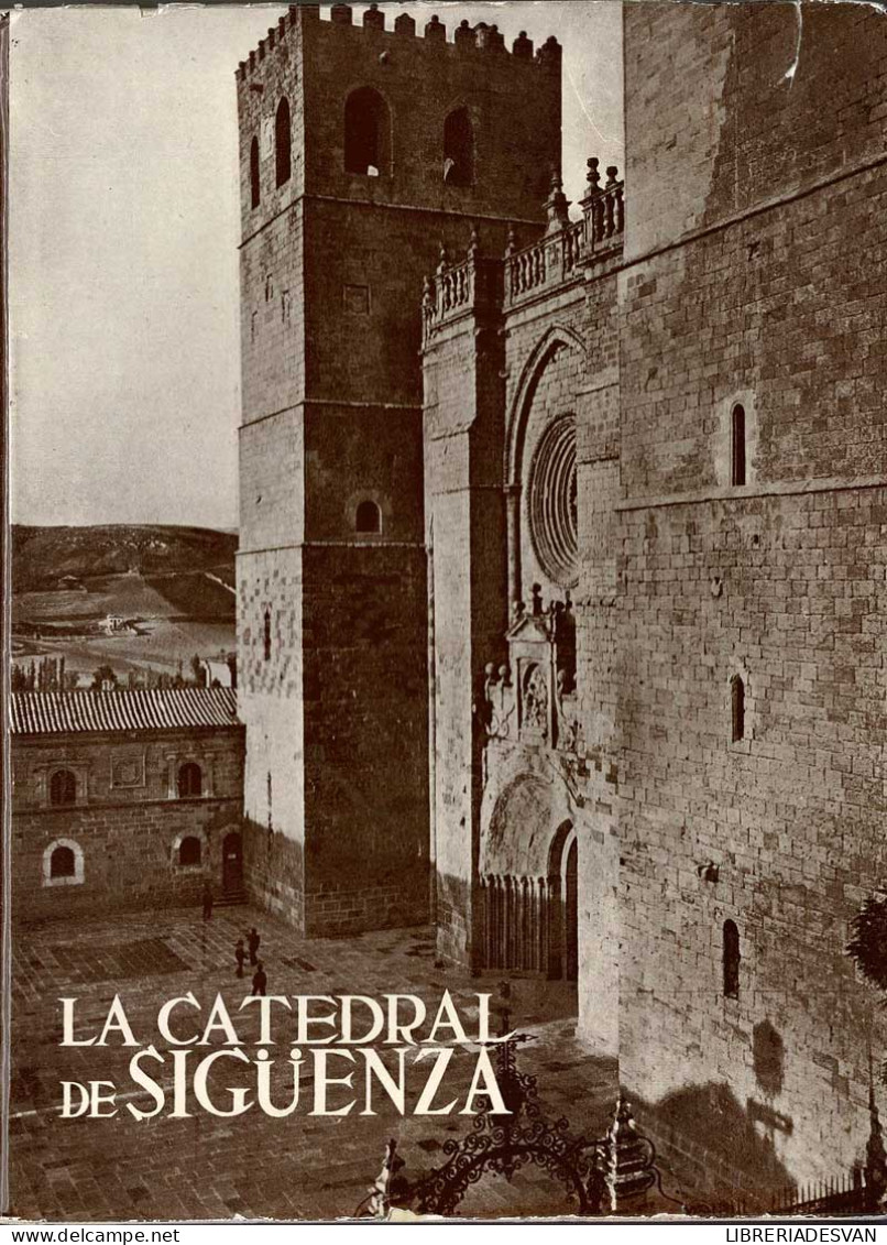 La Catedral De Sigüenza - Aurelio De Federico - Arts, Hobbies