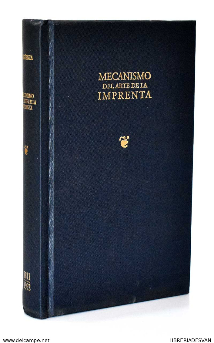 Mecanismo Del Arte De La Imprenta (facsímil). Edición Numerada - Juan Joseph Sigüenza Y Vera - Arts, Hobbies