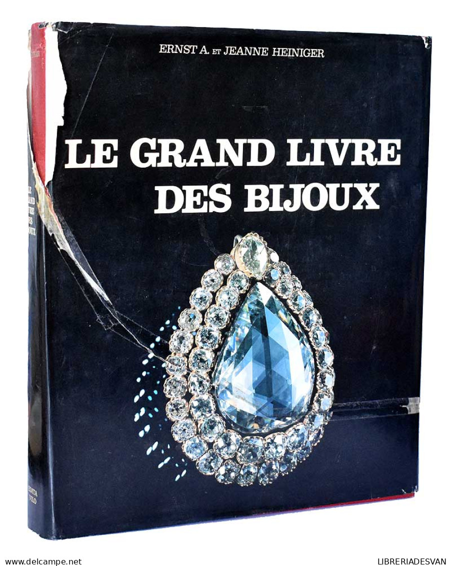 La Grand Livre Des Bijoux - Ernst A. Et Jeanne Heiniger - Arts, Hobbies