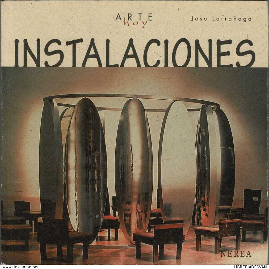Instalaciones - Josu Larrañaga - Arts, Loisirs