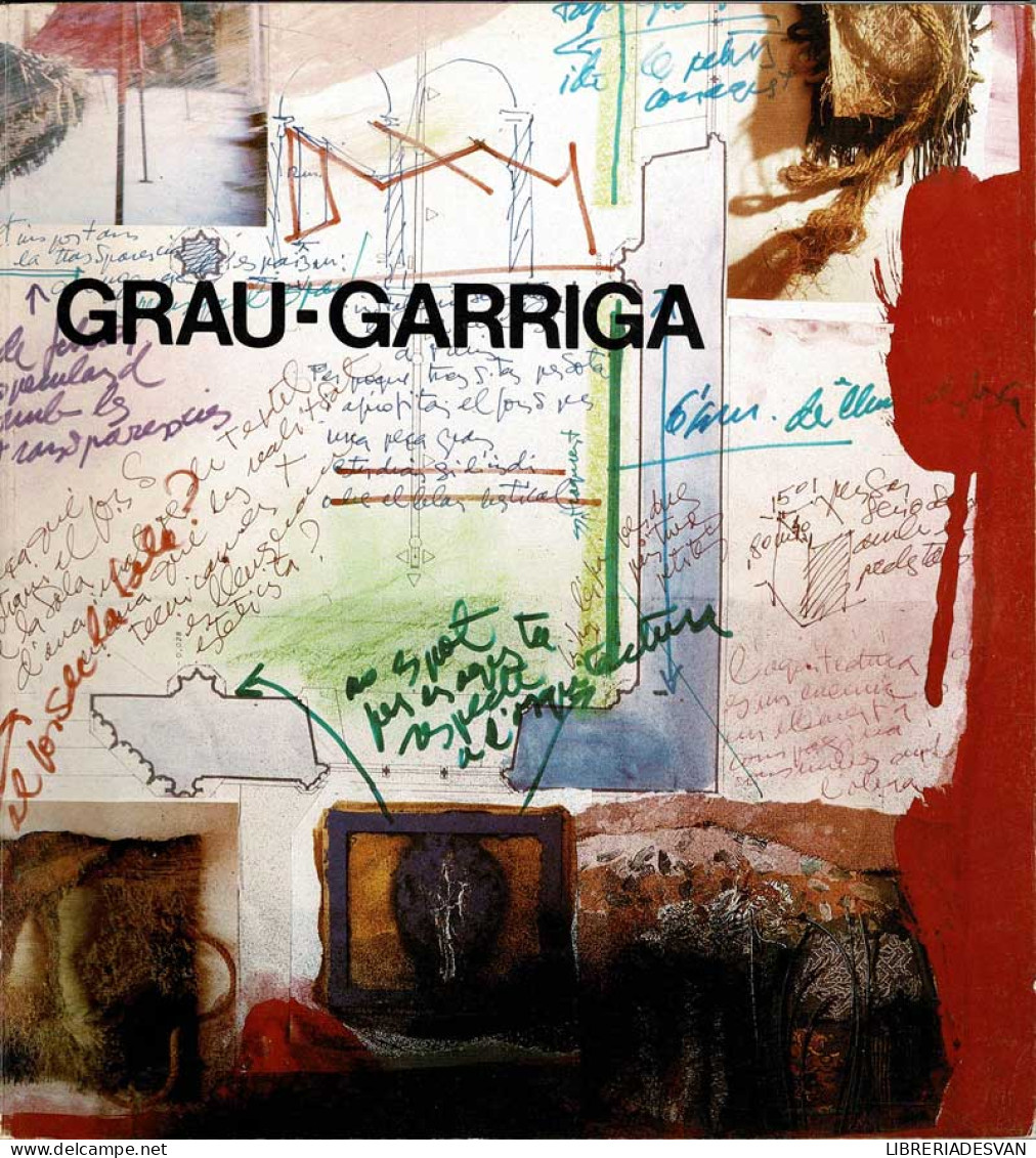 Naturalesa I Art En Grau-Garriga. Catálogo De Exposición - José Garneria Y Arnau Puig - Kunst, Vrije Tijd